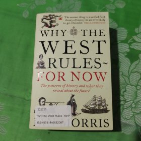 Why the West Rules - for Now：The patterns of history and what they reveal about the future