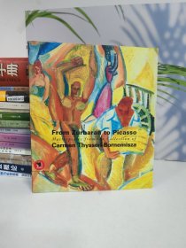 From Zurbaran to Picasso Masterpices from Collection of Carmen Thyssen-Bornemisza