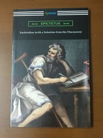 【英文原版】Epictetus：Enchiridion (with a Selection from the Discourses) 爱比克泰德：手册（指南）及谈话录选