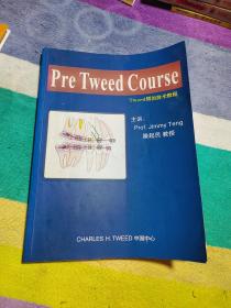 Pre Tweed Course（Tweed矫治技术教程）