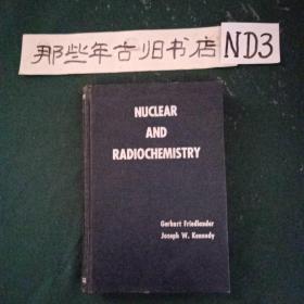 （英文版）NUCLEAR AND RADIOCHEMISTRY 核子化学与放射化学 （详情请看图）