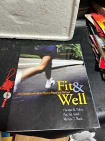 Fit & Well: Core Concepts and Labs in Physical Fitness and Wellness（SEVENTH EDITION）