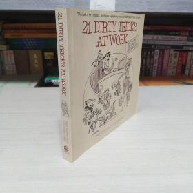 21 Dirty Tricks at Work: How to Win at Office Politics[工作骗术21种：如何击败办公室的政治游戏]