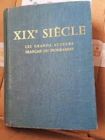 十九世纪法国文学选集 XIXe Siècle. Les Grands Auteurs Français Du Programme.