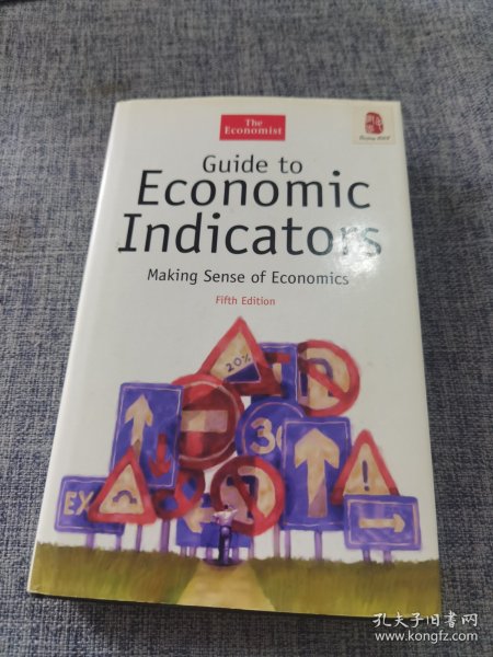 Guide to Economic Indicators：Making Sense of Economics, Fifth Edition