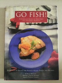 GO FISH! A Complete guide to selecting and preparing seafood 英文原版 <西餐海鲜的做法> 精装10开+书衣