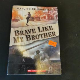 Brave like my brother