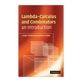 Lambda-Calculus and Combinators：An Introduction