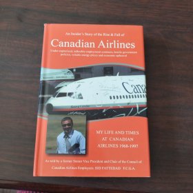 An Insider's Story of the Rise and  Fall of Canadian Airlines