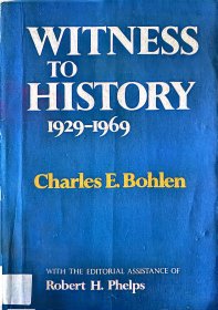 Witness to history （历史见证者) 美国外交家查尔斯·波伦