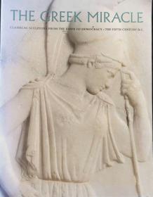The Greek Miracle: Classical Sculpture from the Dawn 英文原版