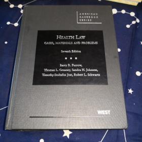 HEALT LAW CASES MATERIALS AND PROBLEMS seventh edition