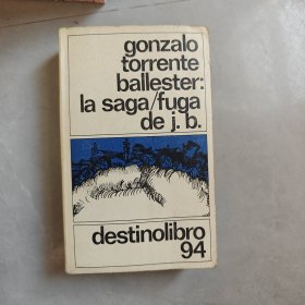 g.torrente ballester:Ia Saga / fuga de j.b