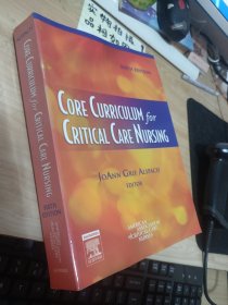 Core Curriculum for Critical Care Nursing危重病症护理核心课程