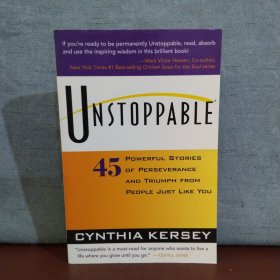 Unstoppable: 45 Powerful Stories of Perseverance and Triumph from People Just Like You 【英文原版】