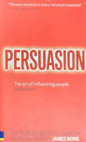 Persuasion the art of influencing people how to persuade英文原版
