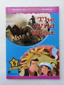 Macmillan Children's Readers The Wild West  Level 5