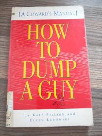 how to dump a guy