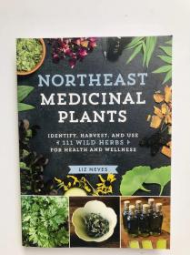 Northeast medicinal plants 东北药用植物，原版英文图书。平装413页，16×25CM