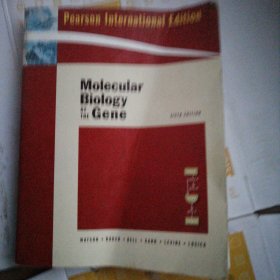 Molecular Biology of the Gene：SIXTH EDITION