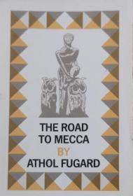 the road to mecca by athol fugard 阿索尔·富加德的麦加之路英文原版