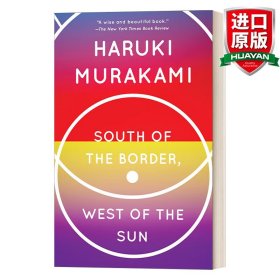 South of the Border, West of the Sun：A Novel