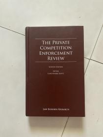 THE PRIVATE COMPETITION ENFORCEMENT REVIEW