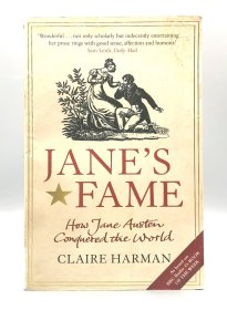 《简奥斯汀是如何征服世界的》 Jane's Fame : How Jane Austen Conquered the World by Claire Harman（文学史）英文原版书