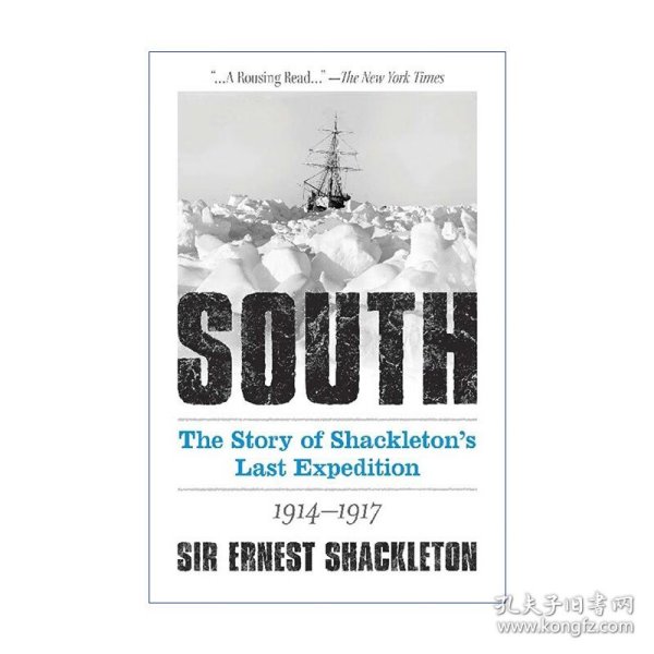 South: The Story of Shackleton's Last Expedition 1914-1917 南极 1914-1917年欧内斯特·沙克尔顿最后探险故事 Sir Ernest Shackleton