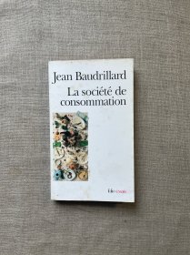 La société de consommation 消费社会 让·鲍德里亚【法文版，36开】societe