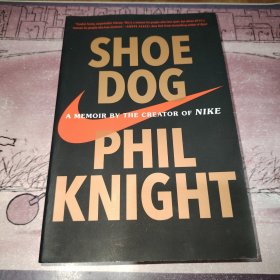 Shoe Dog A Memoir by the Creator of Nike