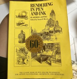 Rendering in Pen and Ink：The Classic Book on Pen and Ink Techniques for Artists, Illustrators, Architects and Designers