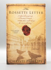 《罗塞蒂的信：威尼斯爱情故事》 The Rossetti Letter by Christi Phillips （文学与城市）英文原版书