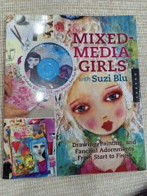 Mixed-Media Girls with Suzi Blu: Drawing, Painting, and Fanciful Adornments from Start to Finish 多媒体女孩与苏兹布鲁：描绘，绘画，和幻想装饰从头到尾 带CD光盘。