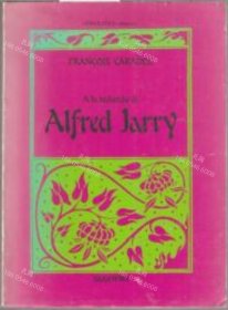 价可议 À la recherche de Alfred Jarry nmwxhwxh