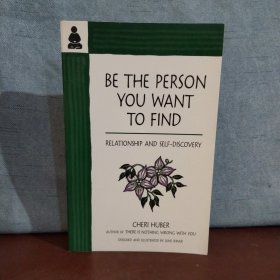 Be the Person You Want to Find: Relationship and Self-Discovery【英文原版】