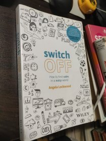 Switch Off: How to Find Calm in a Noisy World