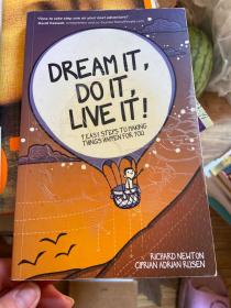 Dream It, Do It, Live It: 9 Easy Steps To Making Things Happen For You
