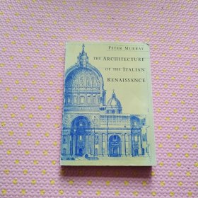 英文原版 The Architecture of the Italian Renaissance: New Revised Edition with 202 illustrations The 体系 of the Italian Renaissance： 新建 修订 编辑 窗体 202 illustrations 8000070