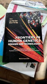 Frontiers in Human Genetics: Diseases and Technologies