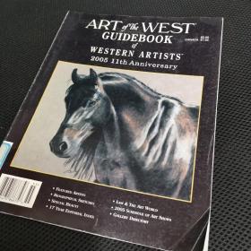 ART of the WEST，guidebook 2005 （英文原版杂志 西部艺术 2005年，导览册，第11年纪念）