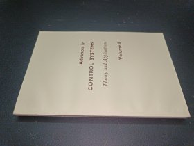 Advances in CONTROL SYSTEMS Theory and Applications Volume 8 控制系统进展《理论及其应用》第8卷