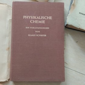 PHYSIKALISCHECHEMIEEIN VORLESUNGSKURS德文版《物理与化学》