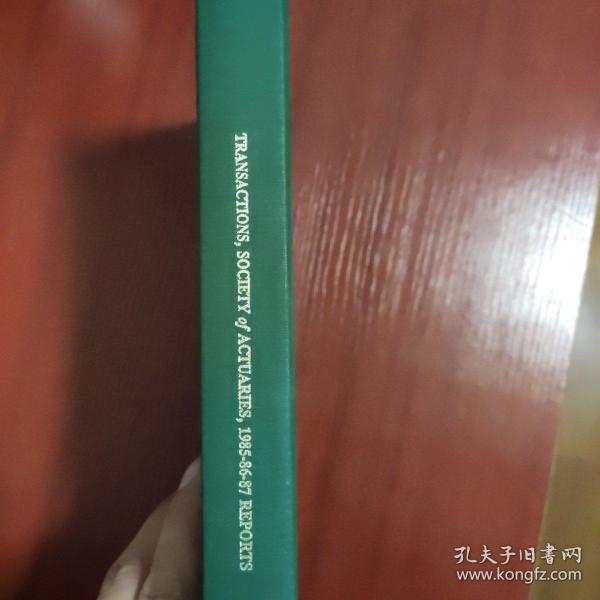 transactions , society  of  actuaries,1985-86-87  reports
交易，精算师协会，1985-1986-1987年报告