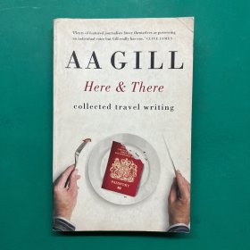 AA GILL Here & There