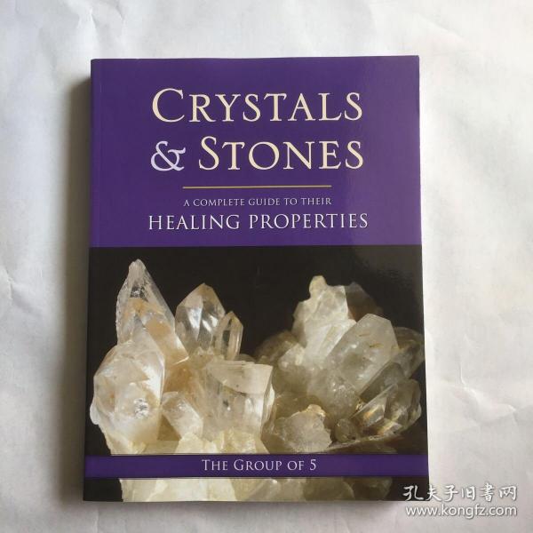 Crystals and Stones: A Complete Guide to Their Healing Properties  水晶和石头：治疗特性的完整指南