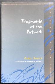 Jean Genet《Fragments of the Artwork》