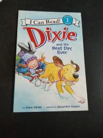 Dixie and the Best Day Ever (I Can Read Level 1)黛西最好的一天