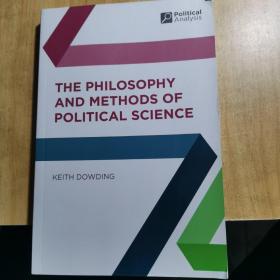 THE PHILOSOPHY AND METHODS OF POLITICAL SCIENCE政治学的哲学与方法