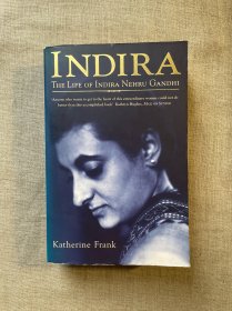 Indira: The Life of Indira Nehru Gandhi 印度铁娘子英迪拉·甘地传记【英文版，留意有黄斑】